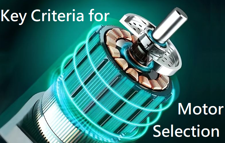 Three Key Factors For Choosing A Motor